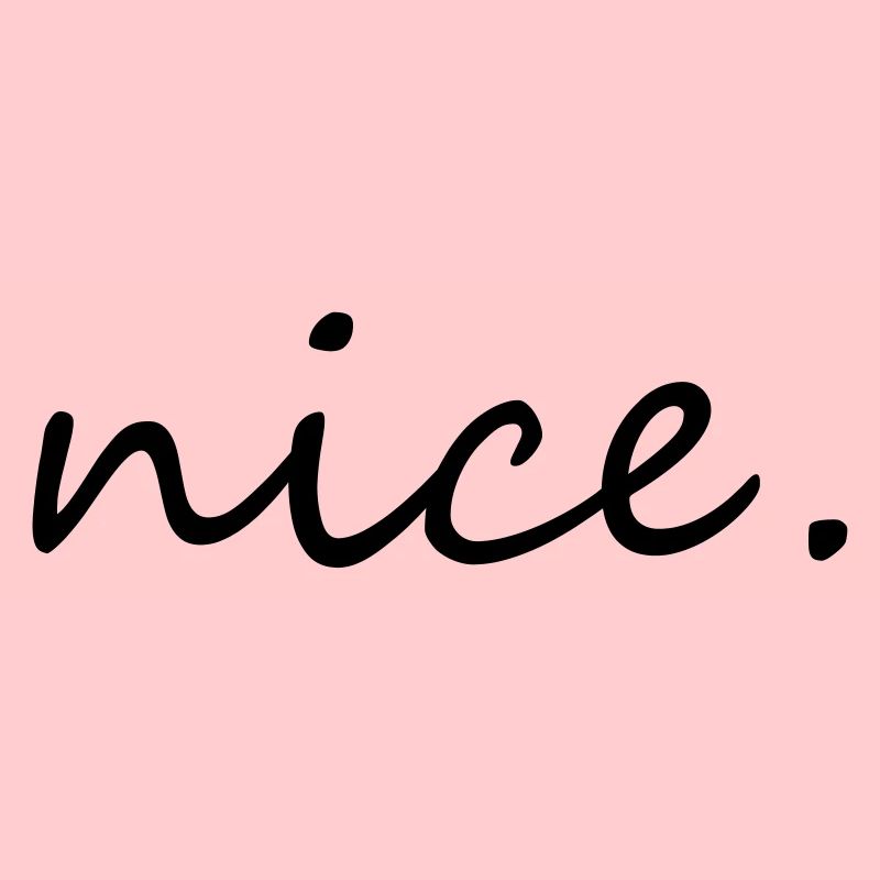 nice
