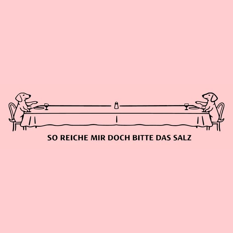 salz anreichen slapstick dackel langer tisch