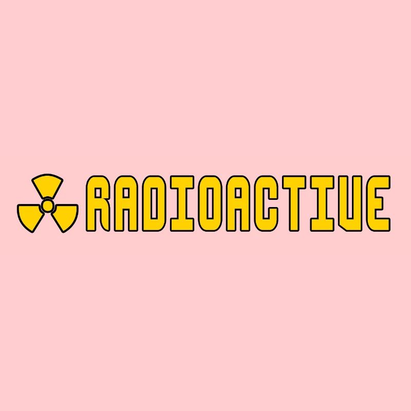 radioactive