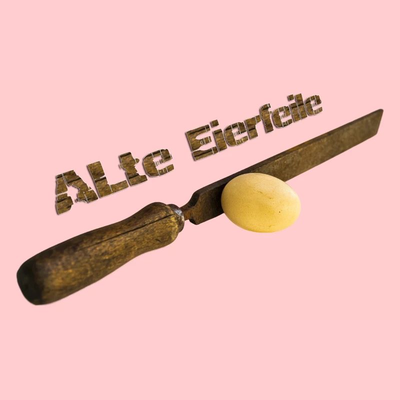 Alte Eierfeile