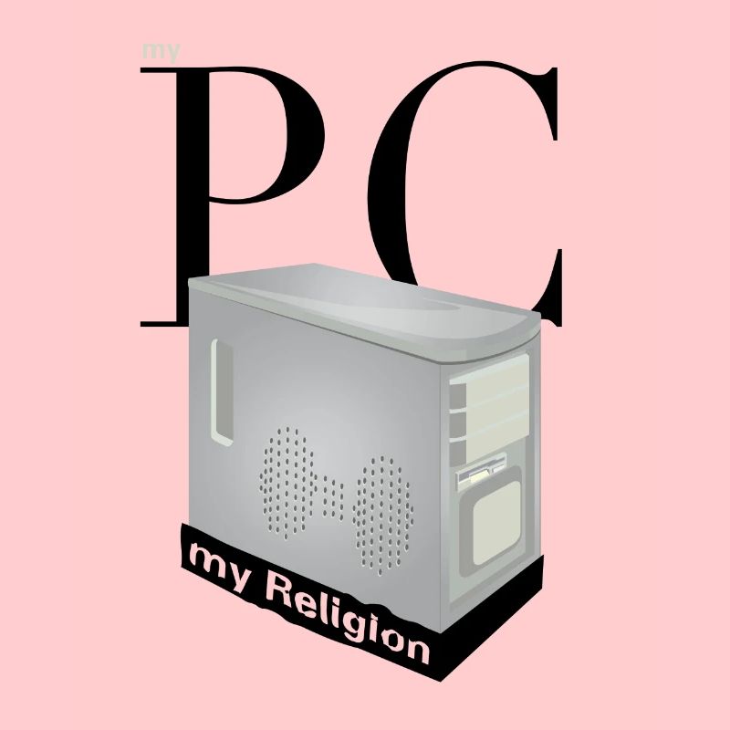 my PC my Religion