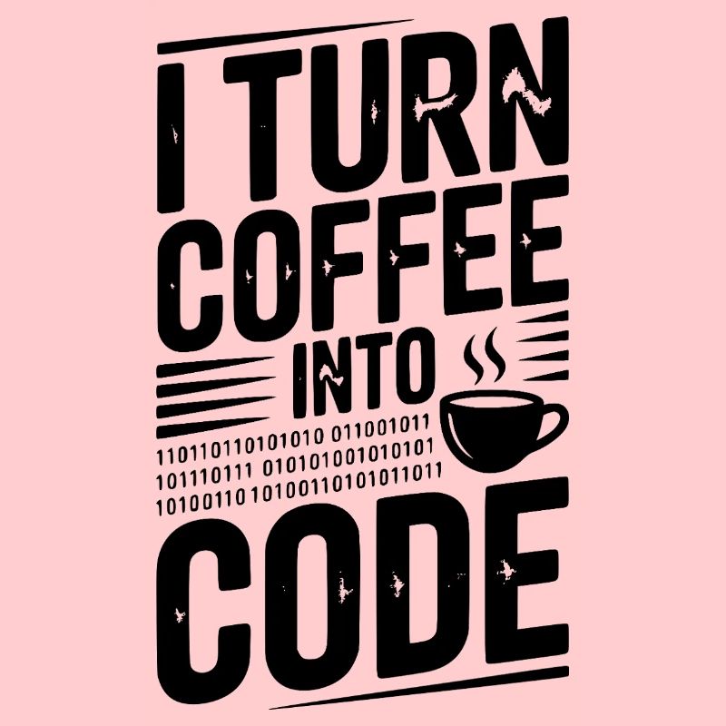 I Turn Coffee Into Code