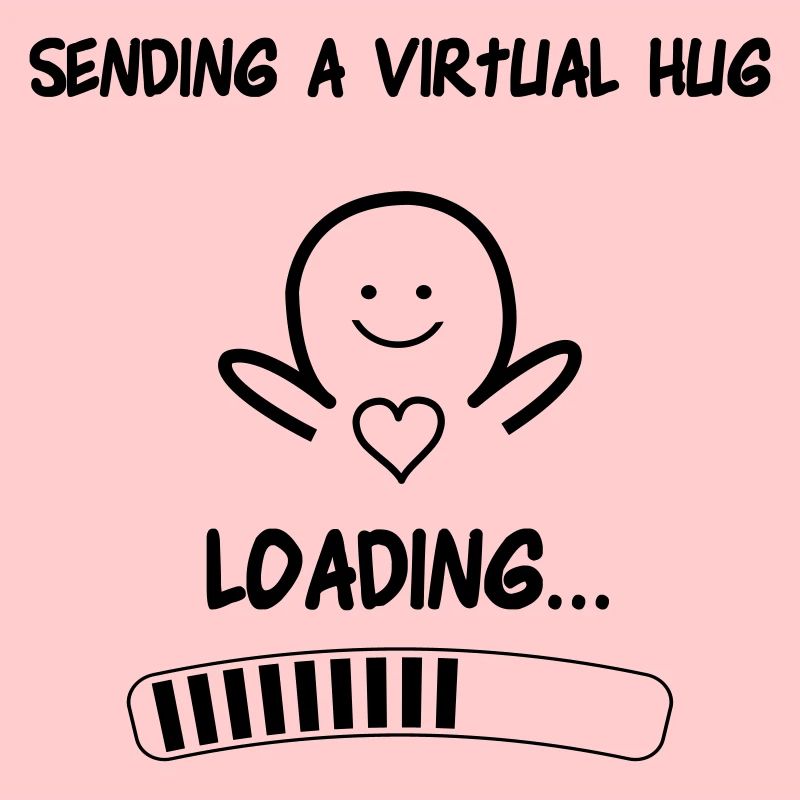 sending virtual hug