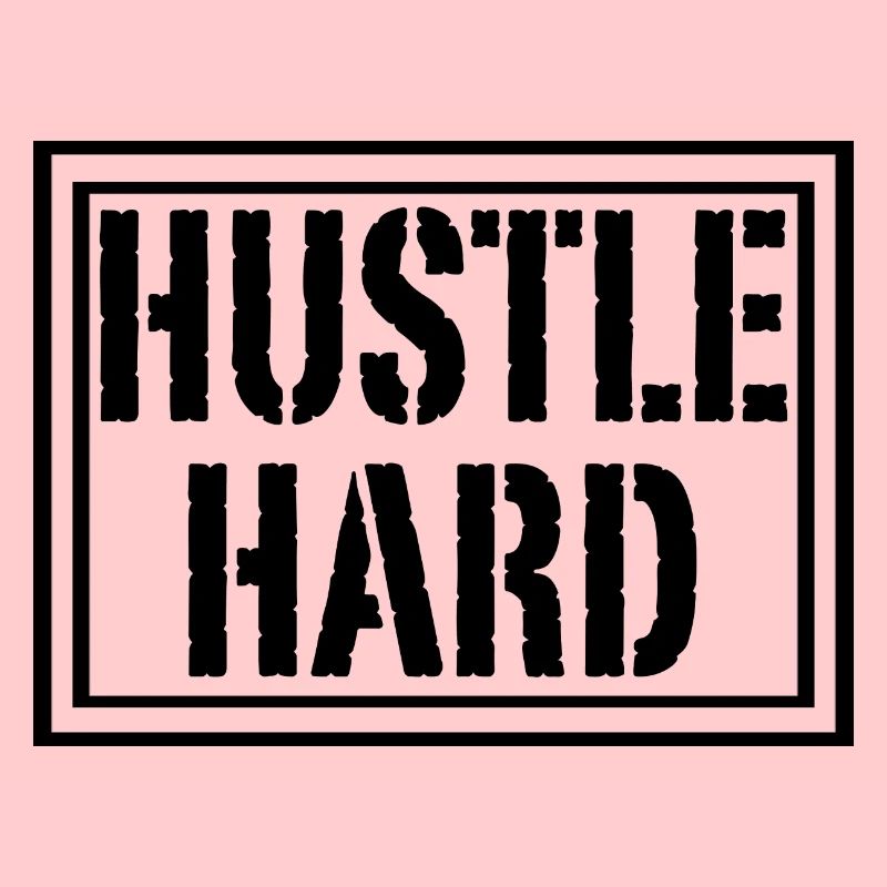 Hustle Hard