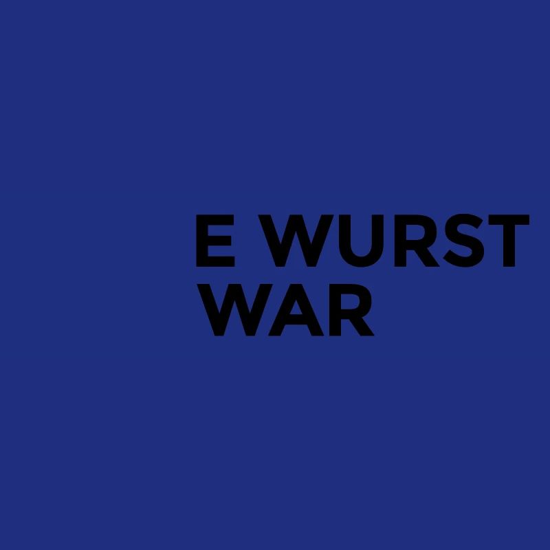 make wurst not war