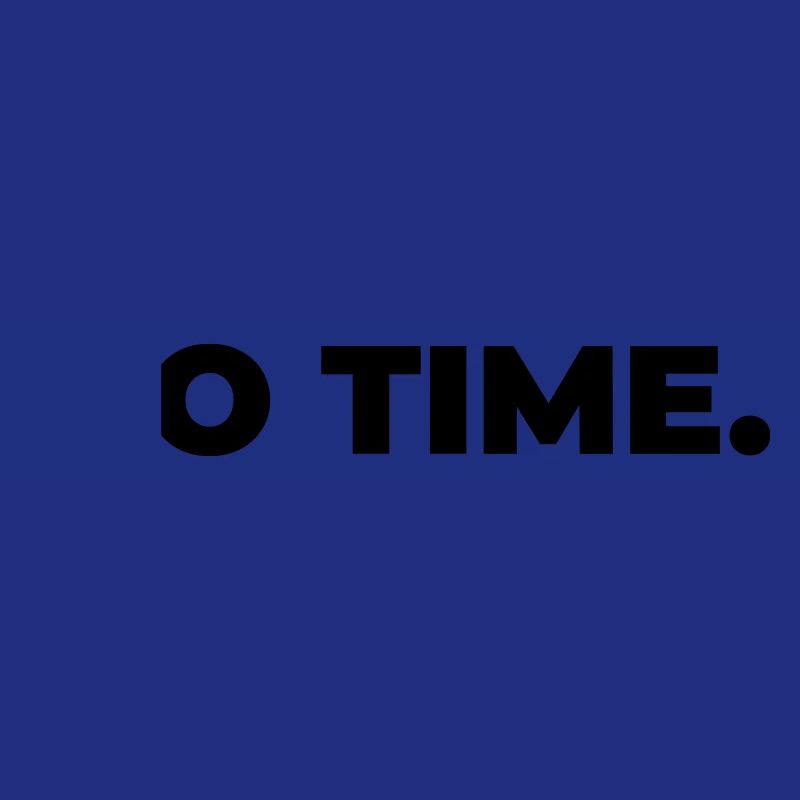 no time - Statement Print