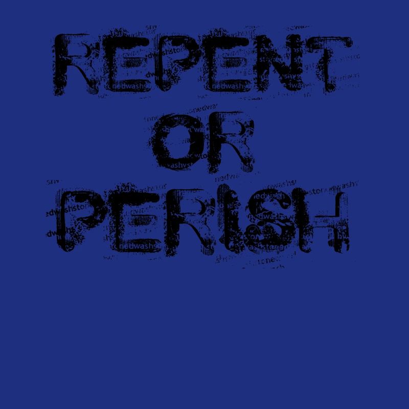 Tut Buße oder geht zugrunde - Christian