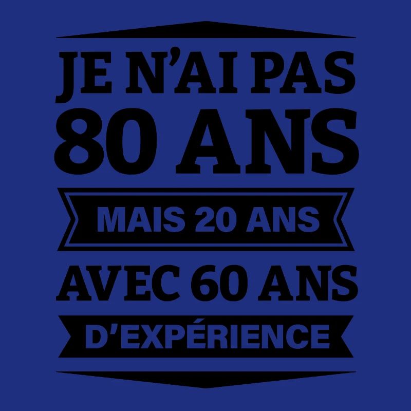 ANNIVERSAIRE 80 ANS AVEC 60 ANS D'EXPÉRIENCE