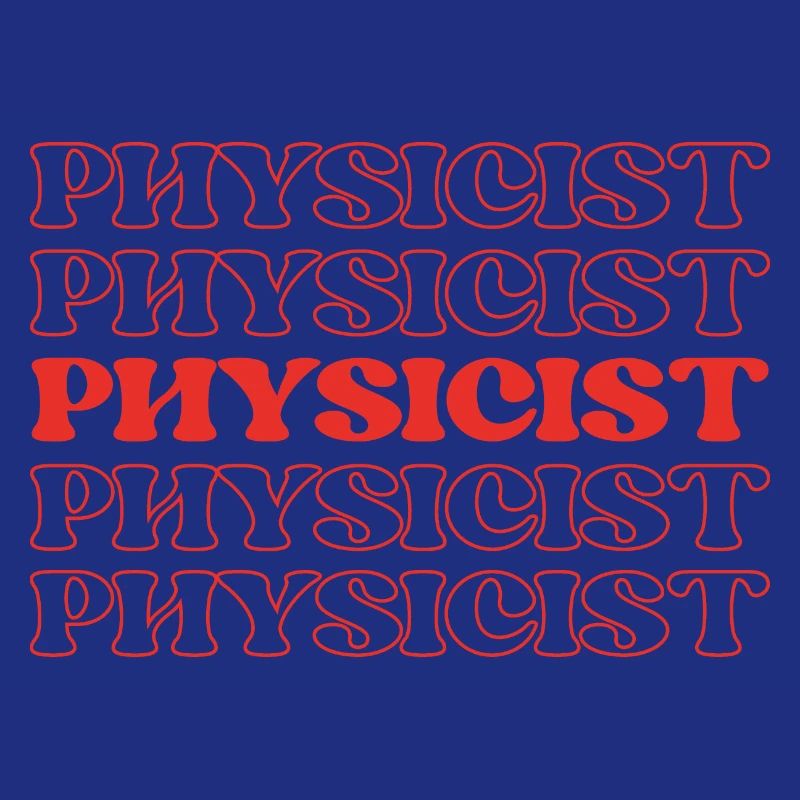 Physicist Scientist Natural Philosopher Science