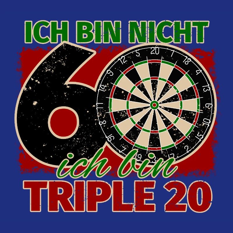 Ich bin nicht 60 ich bin Triple 20 Geburtstag Dart