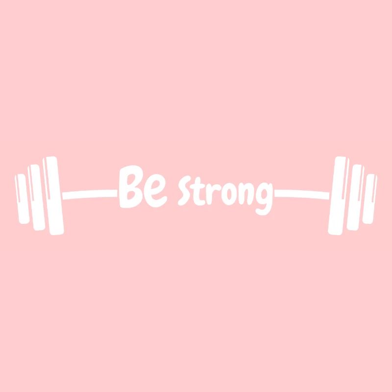 Be strong
