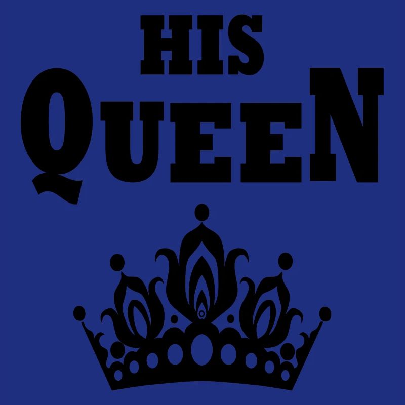 HIS QUEEN