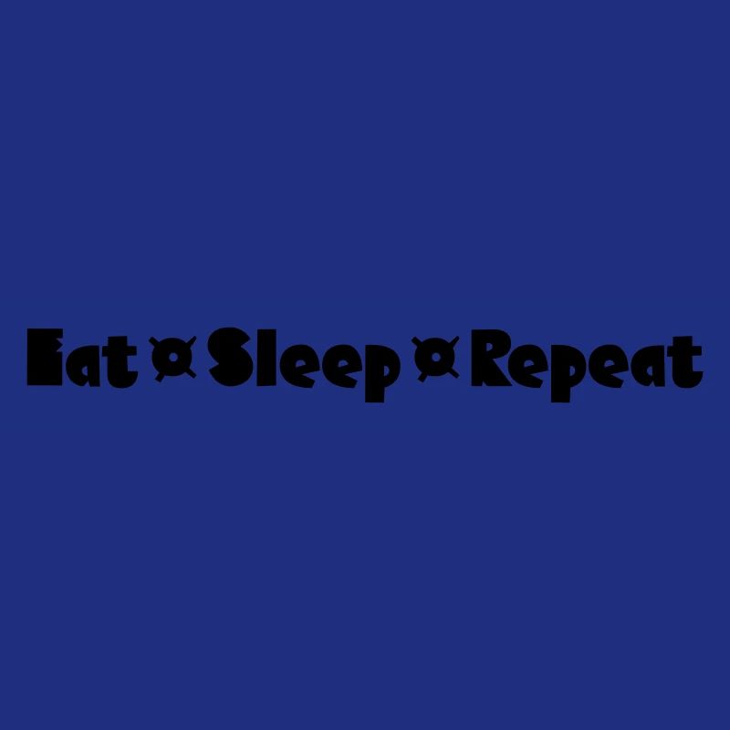 Eat Sleep Repeat