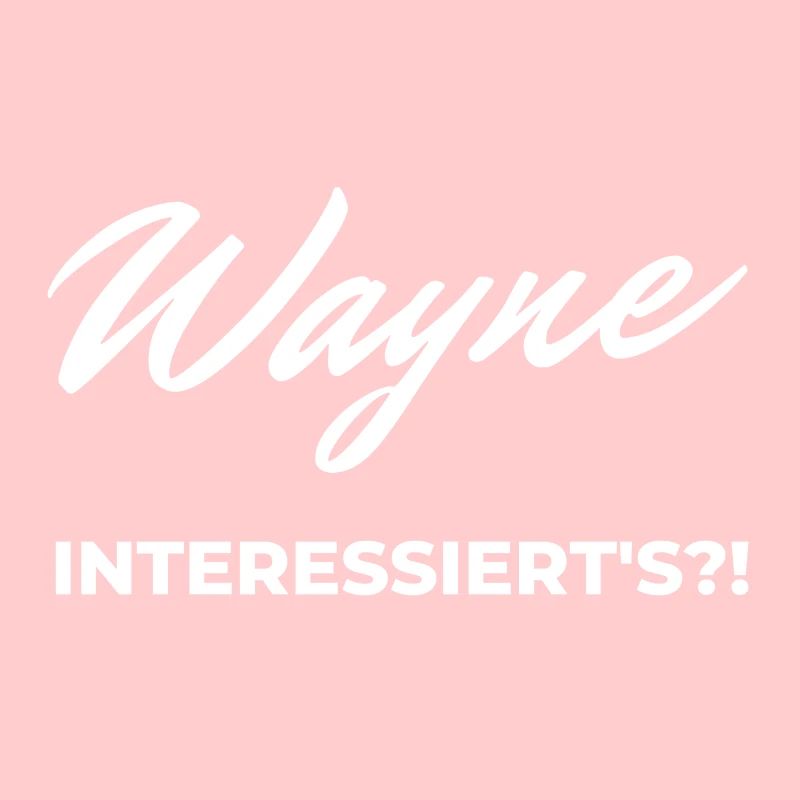 Wayne Interested ?! FUN WEAR