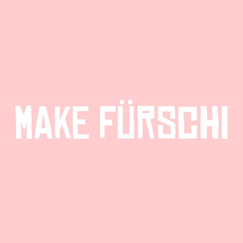 Schweizerdeutsch Englisch - Make fürschi