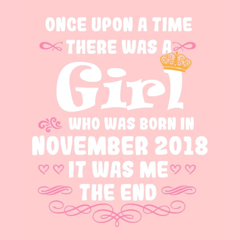 Es war einmal ein Mädchen. November 2018 Geburtsta
