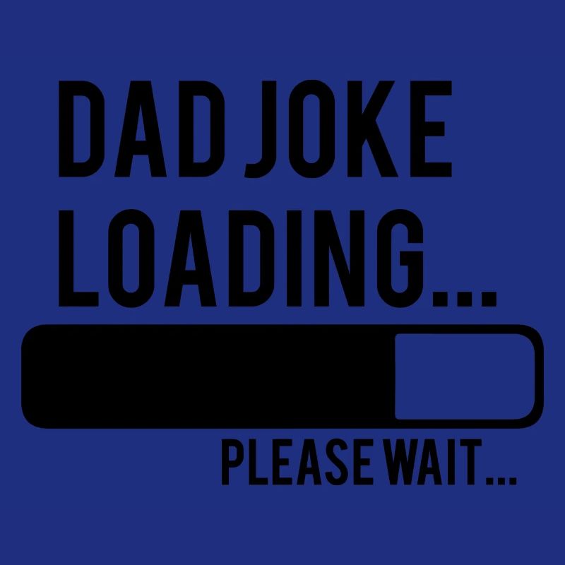 dad joke loading please wait