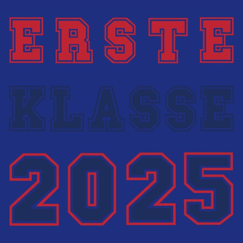 ERSTE KLASSE 2025 - Erstklässler Einschulung