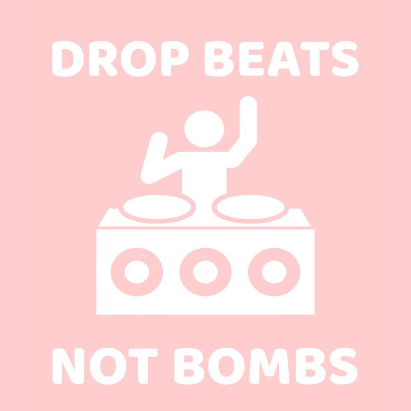 Drop Beats Not Bombs | Spruch Peace Geschenk DJ