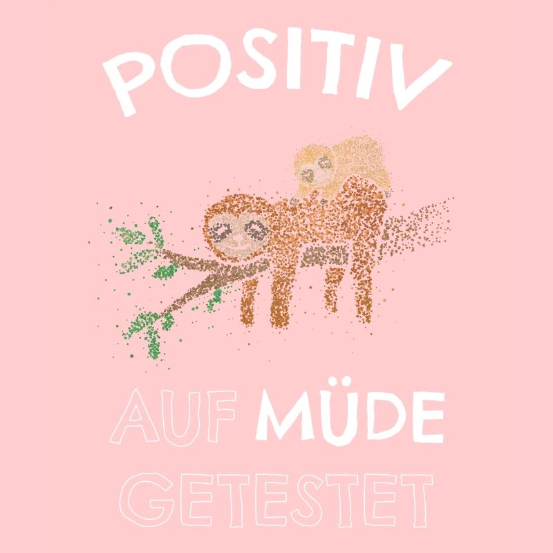 Positiv Auf Müde Getestet Muttertag