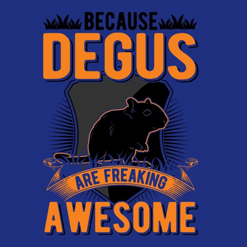 Because Degus are freaking awesome