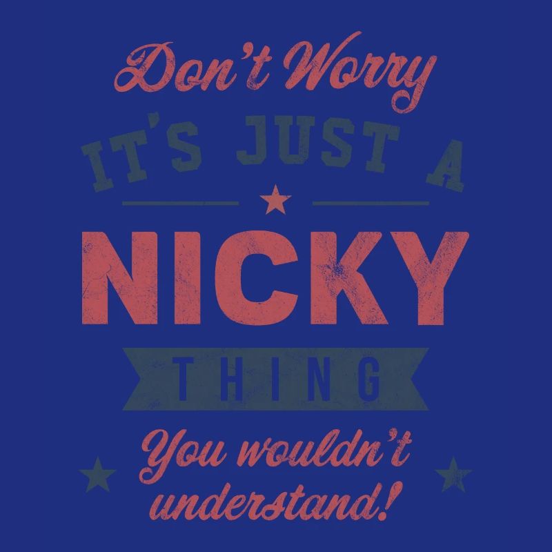 C’est un truc Nicky