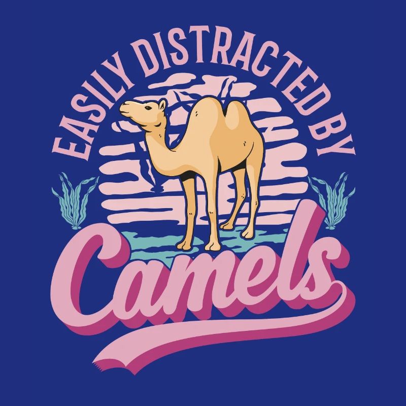 Easily distracted by Camels Großkamel Kamel