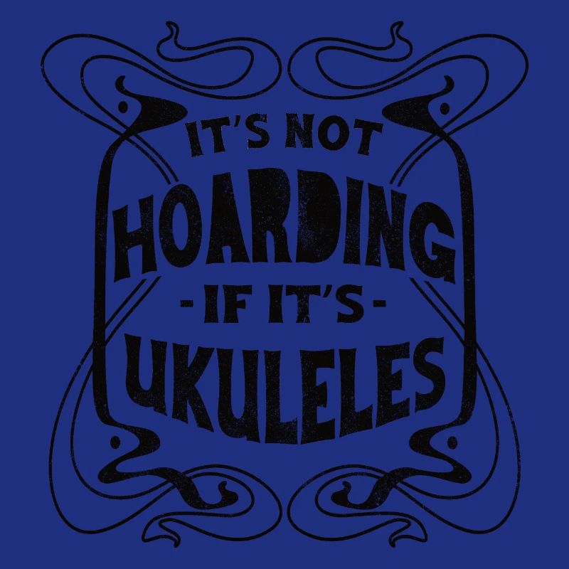 Its not hoarding if its Ukuleles