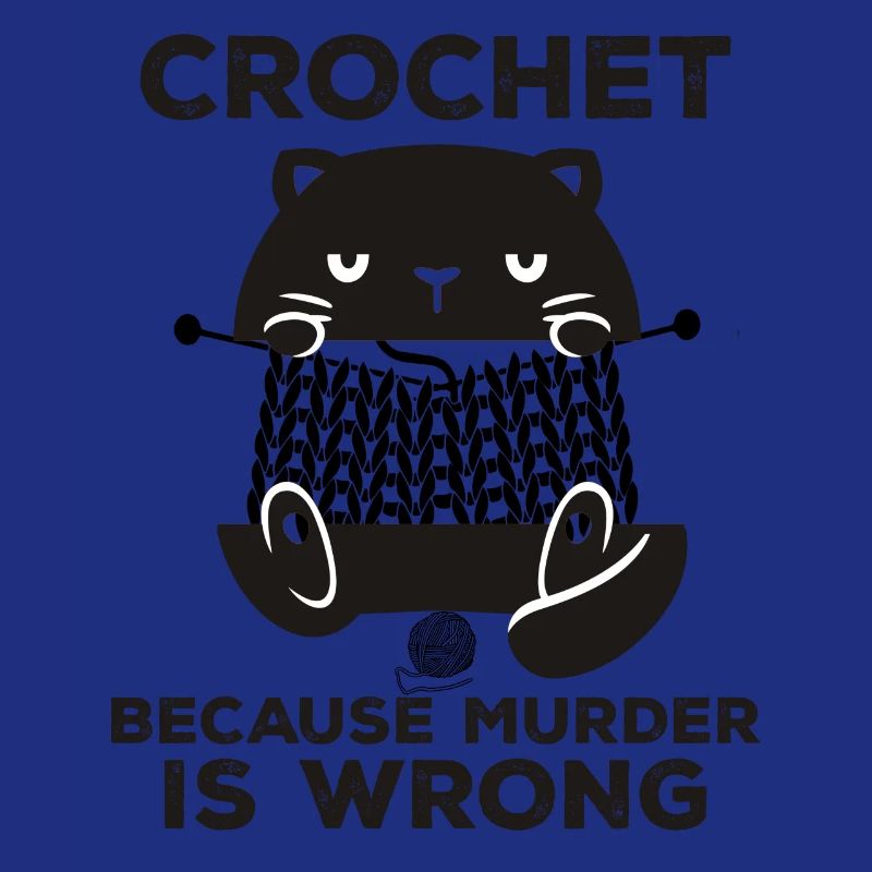Crochet Because Murder Is Wrong