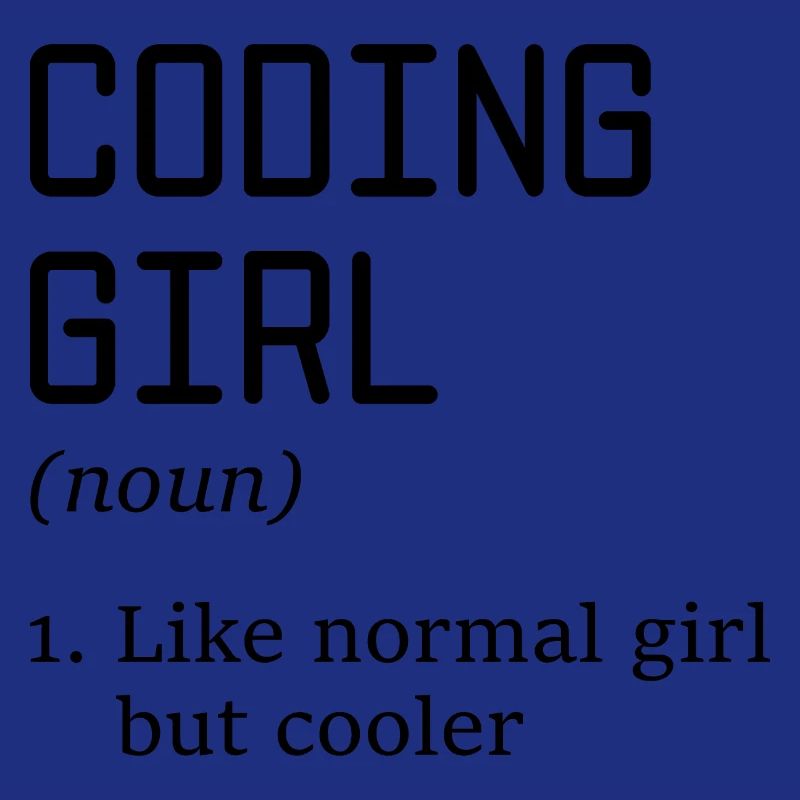 Coding Girl Definition Noun Software Developer Pro