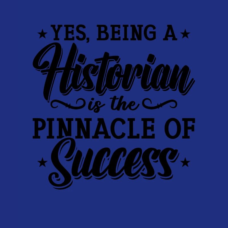 Yes Being A Historian Studying History Historians
