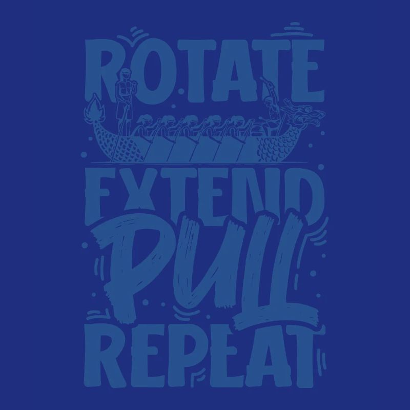 Rotate Extend Pull Repeat - Drachenboot