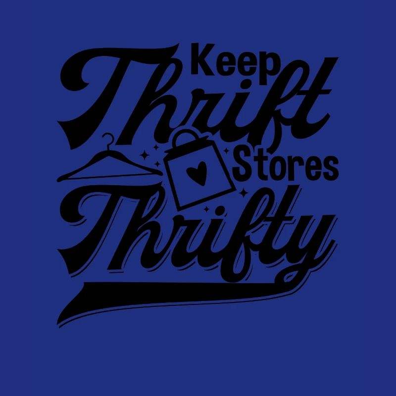 Keep Thrift Stores Thrifty Second Hand Thrifter