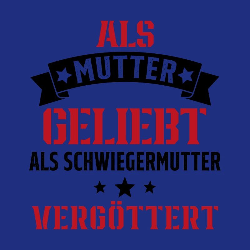 Schwiegermutter Mama Schwiegermama Mutter Mutterta