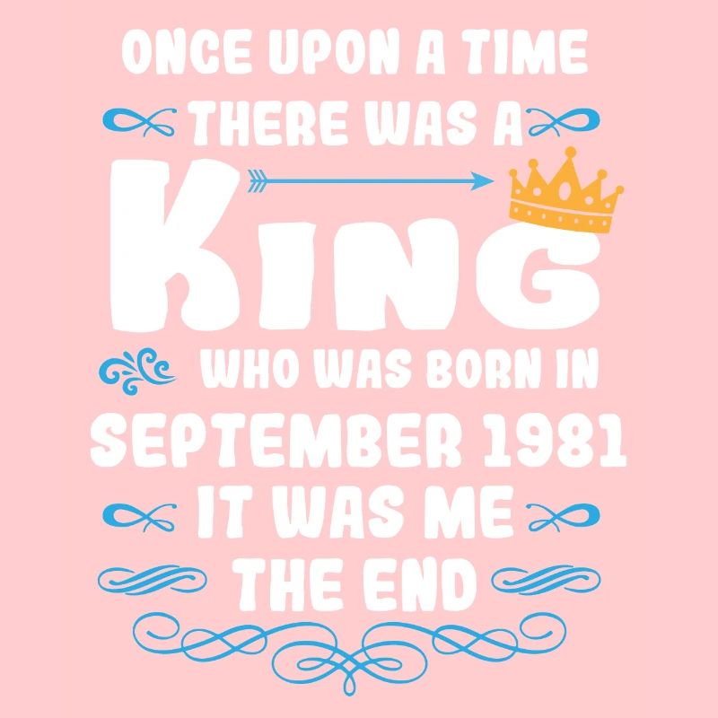 Es war einmal ein König. September 1981 Geburtstag
