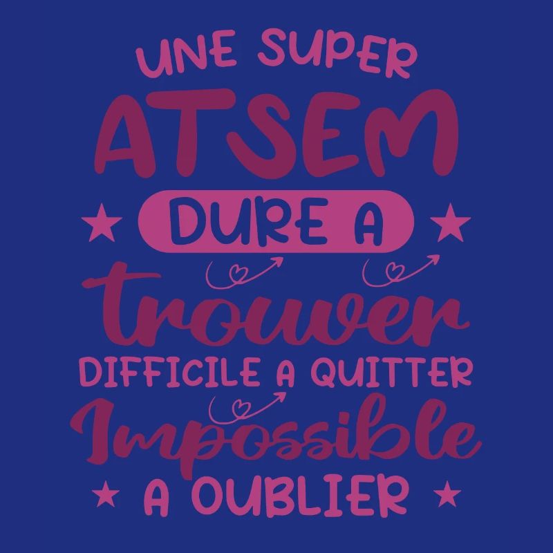 Une Super ATSEM Dure A Trouver Difficile A Quitter
