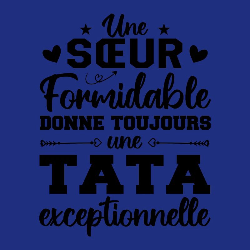 Une Sœur Formidable Donne Une Tata Exceptionnelle