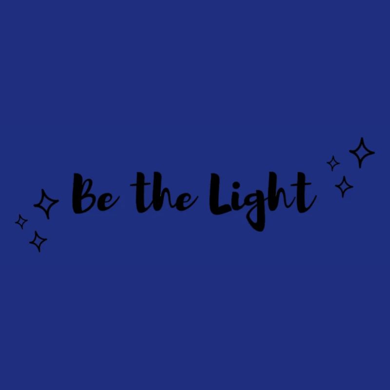 Be the Light
