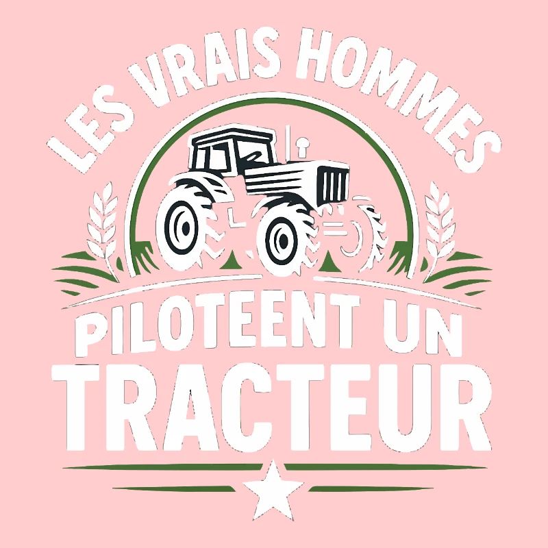 Real men drive a tractor