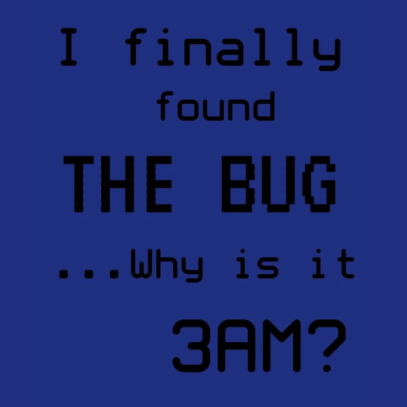 Programmer Meme I found the bug