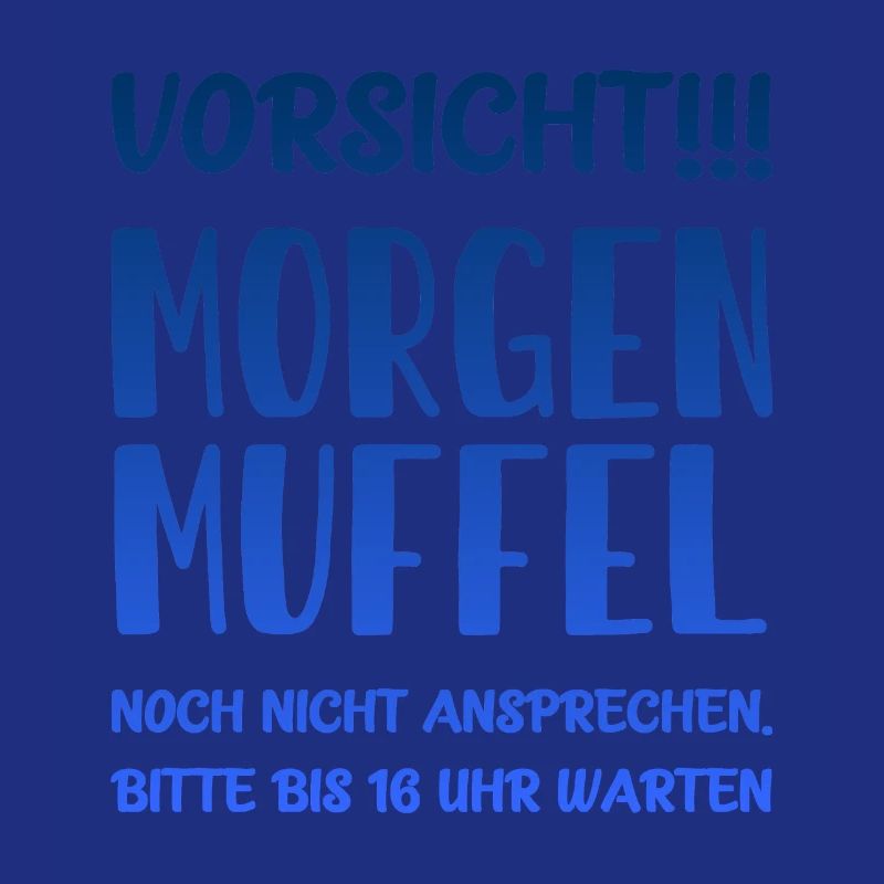 Morgenmuffel - Noch nicht ansprechen Bitte warten