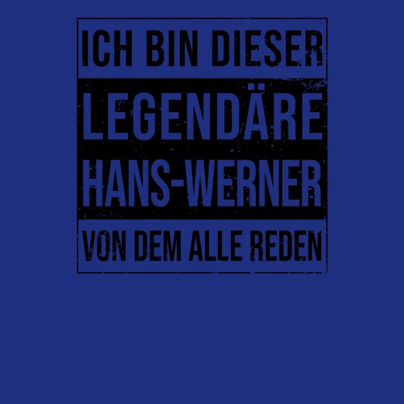 I'm this legendary for Hans-Werner