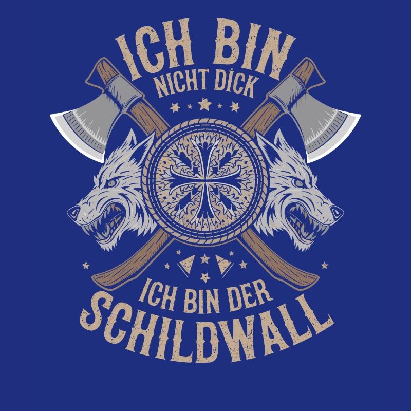 Ich bin nicht dick ich bin der Schildwall Wikinger