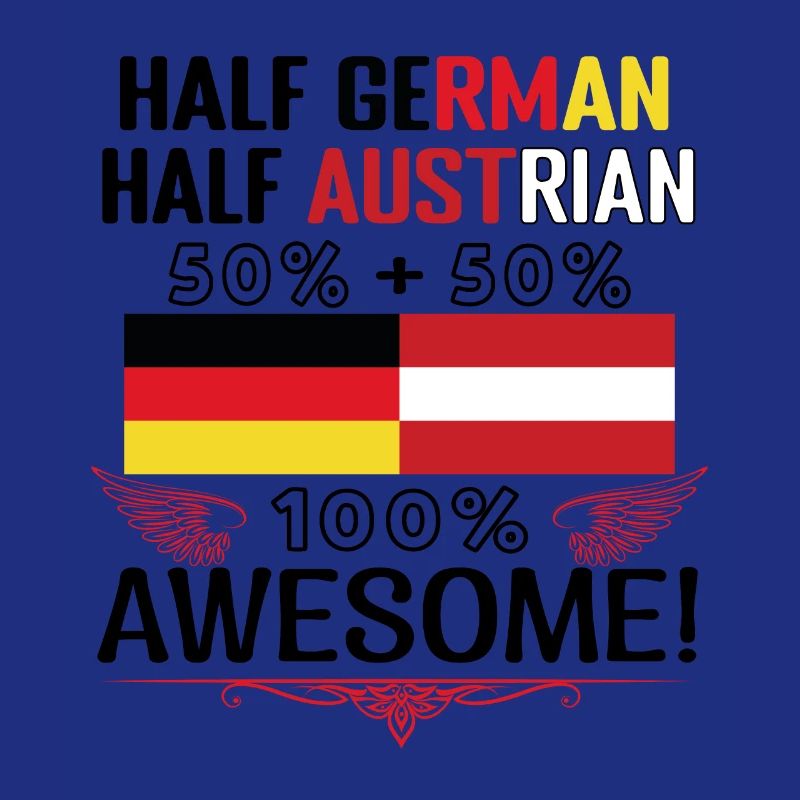 Half German, half Austrian
