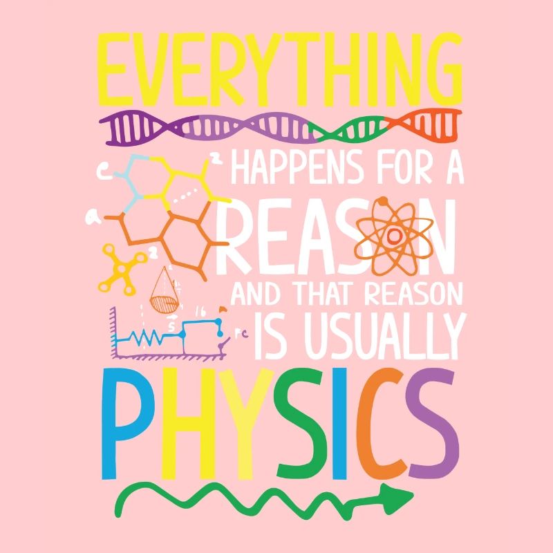 Reason is usually Physics