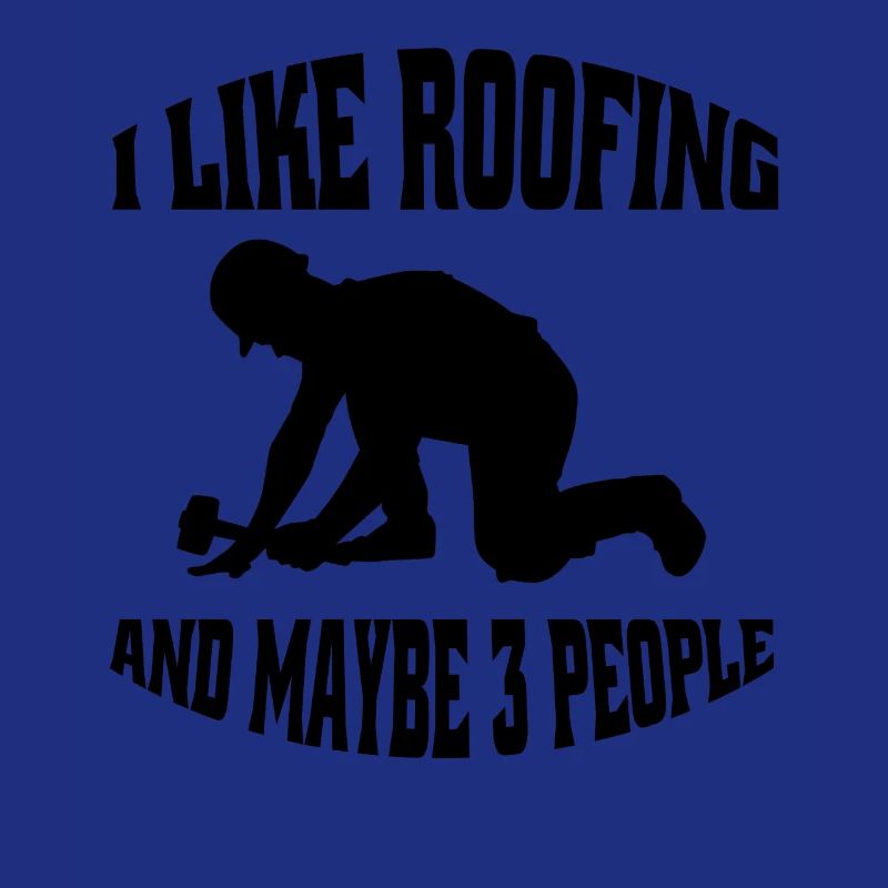 Roofing Craft Master Roofer Saying