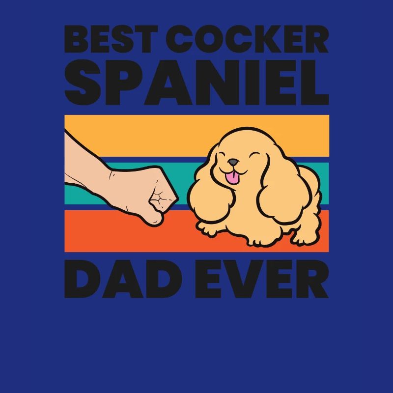 Cocker Spaniel Papa Best Cocker Spaniel Dad Ever