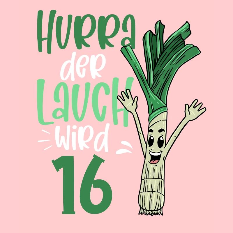 Hurra der Lauch wird 16