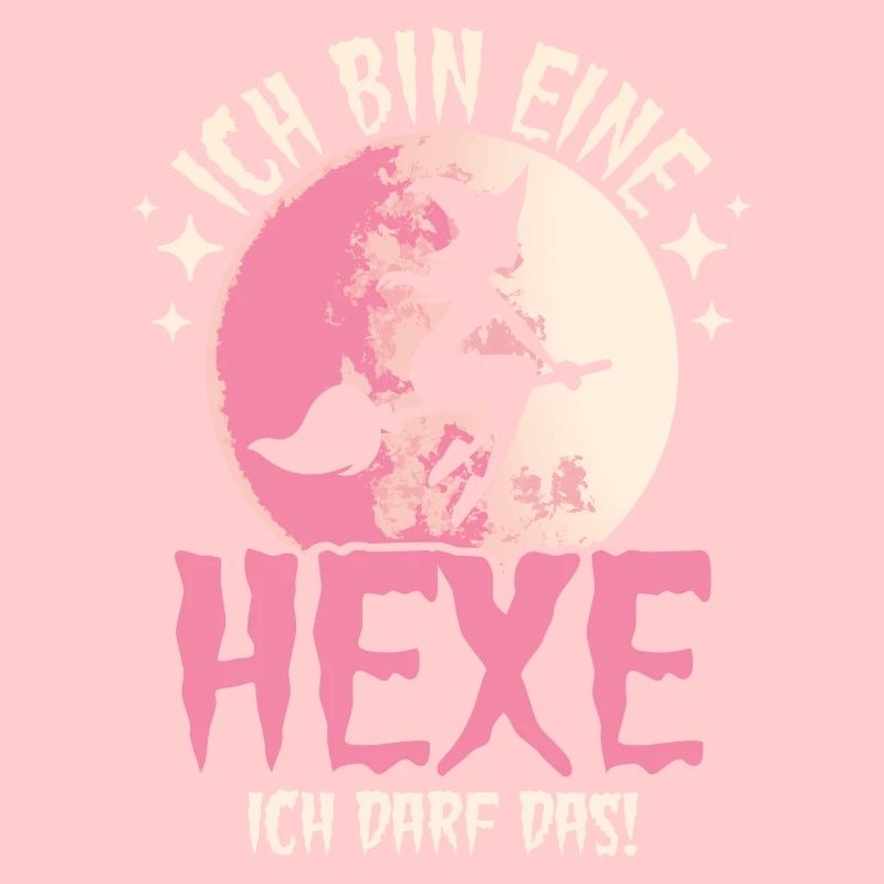 Ich Bin Eine Hexe Ich Darf Das