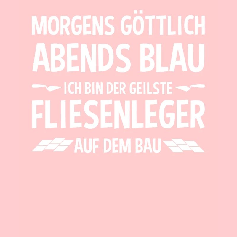 Fliesenleger Lustiger Spruch